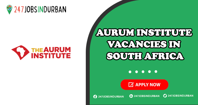 Aurum Institute Vacancies