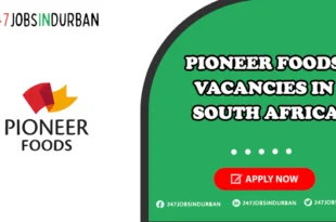 Pioneer Foods Vacancies